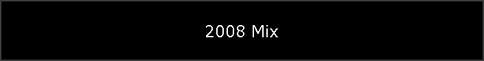 2008 Mix